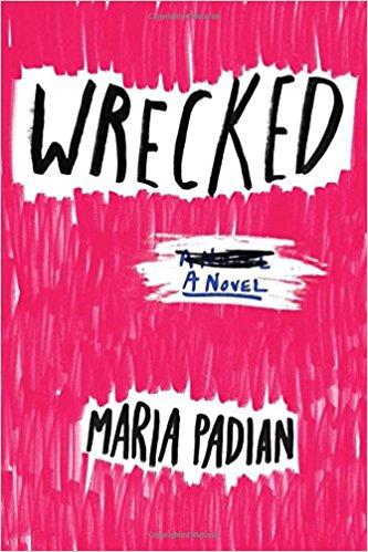 Book Review:  Wrecked by Maria Padian